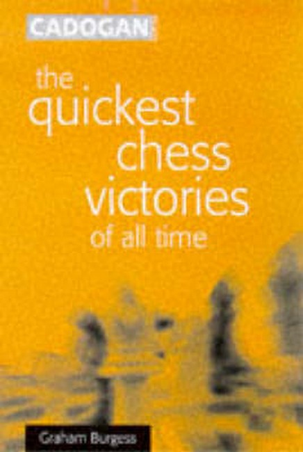 The Quickest Chess Victories of All Time