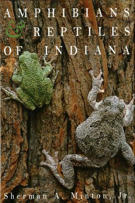 Amphibians & Reptiles of Indiana, Revised Second Edition 2/e