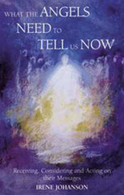 What the Angels Need to Tell Us Now