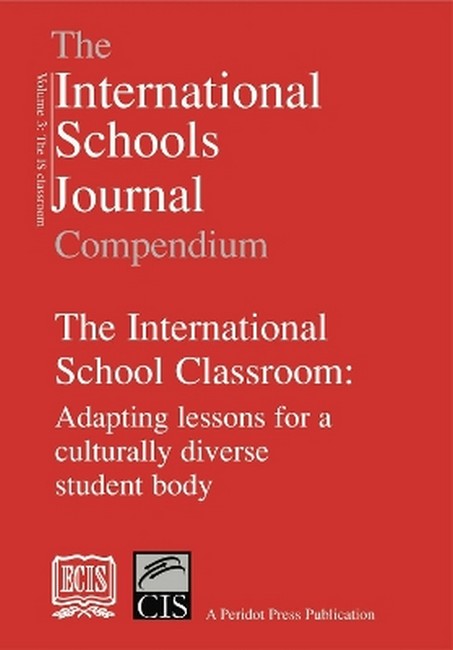 The International Schools Journal Compendium: v. 3: International School