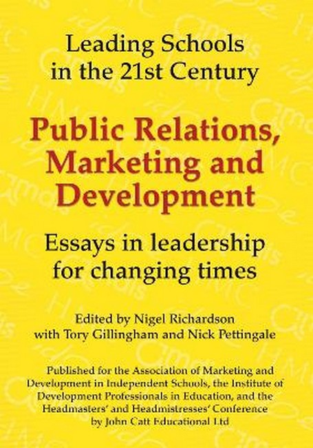 Public Relations, Marketing and Development: Essays in Leadership in Cha