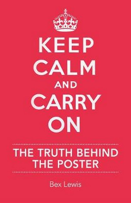 Keep Calm and Carry on