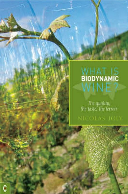 What is Biodynamic Wine? The Quality, the Taste, the Terroir