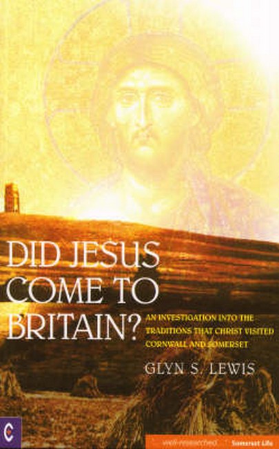 Did Jesus Come to Britain?