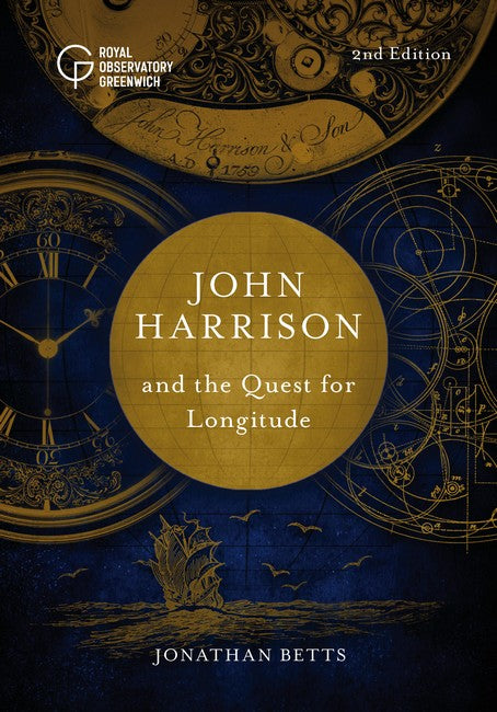 John Harrison and the Quest for Longitude 2/e