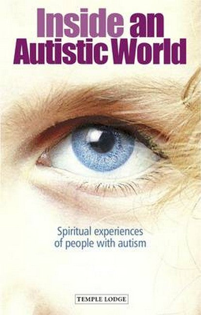 Inside an Autistic World: