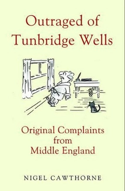 Outraged of Tunbridge Wells