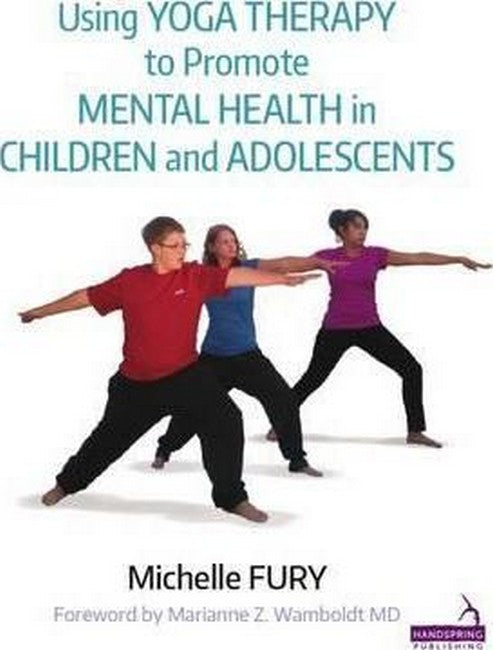 Using Yoga Therapy to Promote Mental Health in Children and Adolescents