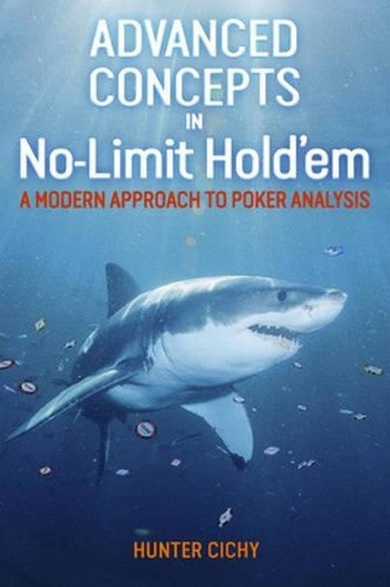 Advanced Concepts in No-Limit Hold'em