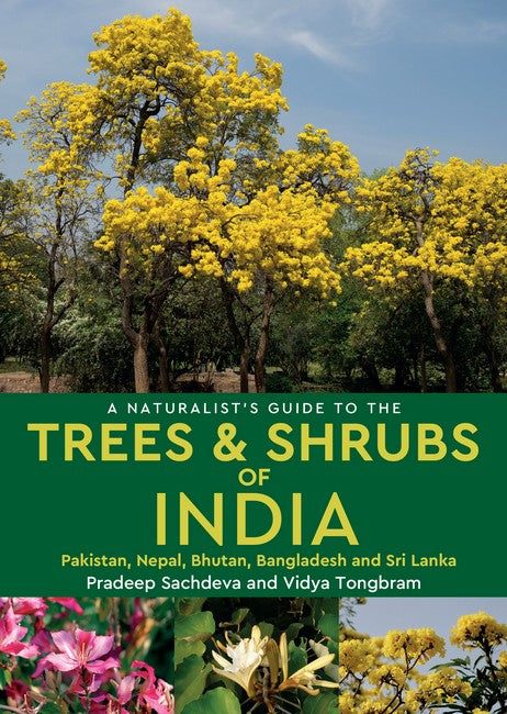 A Naturalist's Guide to the Trees & Shrubs of India