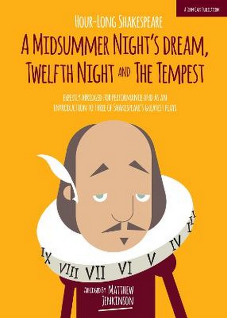 Hour-Long Shakespeare Volume III (A Midsummer Night's Dream, Twelfth Night and the Tempest)