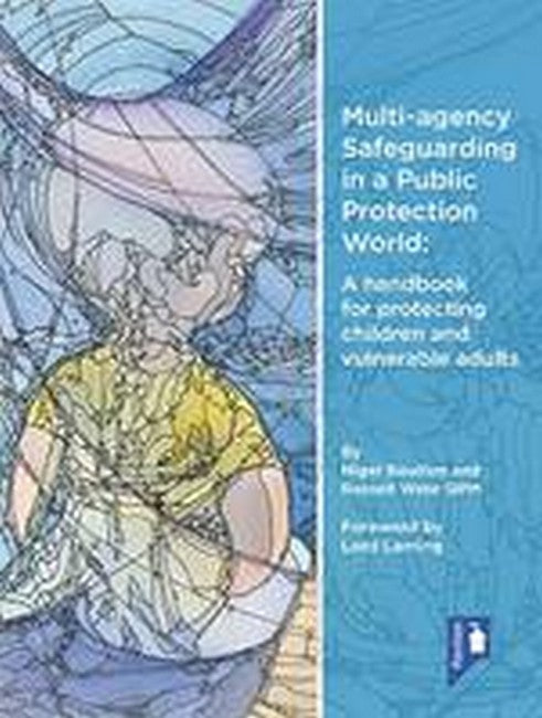 Multi-Agency Safeguarding in a Public Protection World
