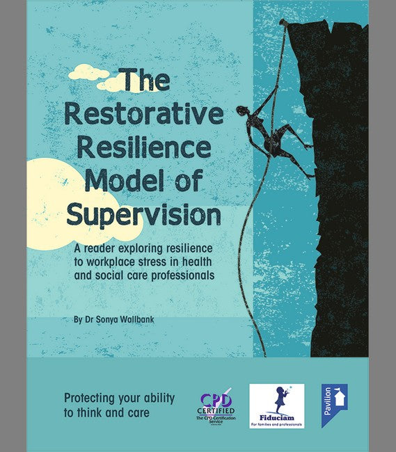 The Restorative Resilience Model of Supervision