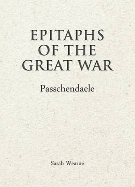Epitaphs of The Great War: Passchendaele