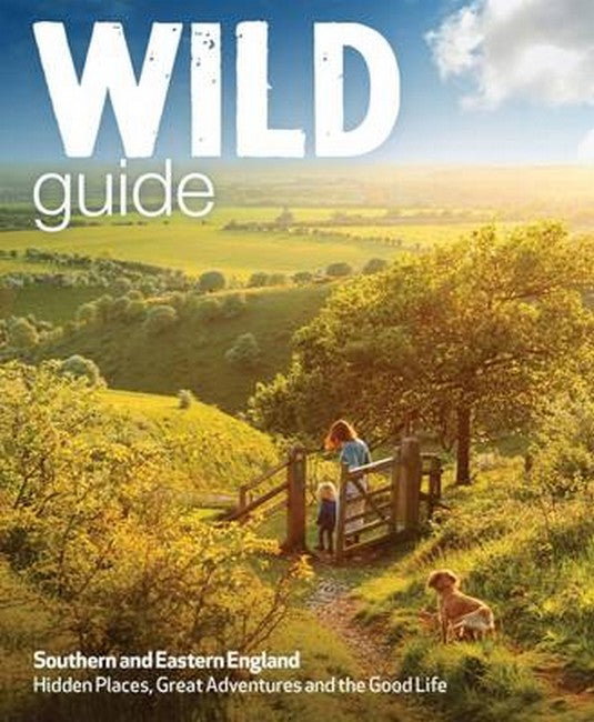 Wild Guide London and Southern and Eastern England