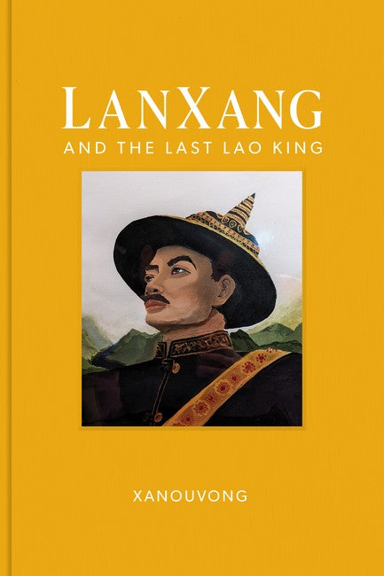 Lao LanXang and Its Last King