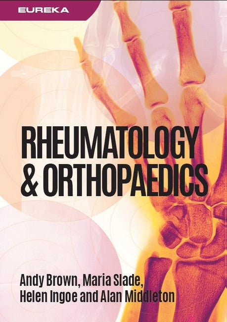 Eureka: Rheumatology and Orthopaedics