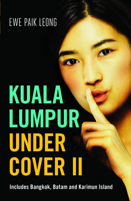 Kuala Lumpur Undercover II