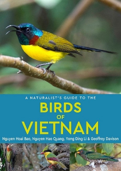 A Naturalist's Guide to the Birds of Vietnam