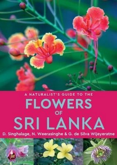 A Naturalist's Guide to the Flowers of Sri Lanka