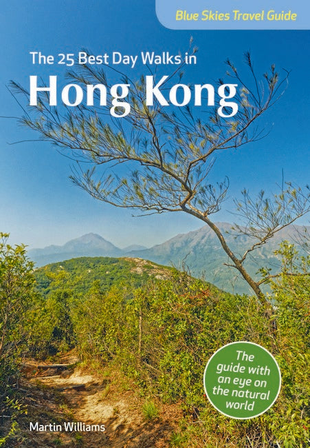 Blue Skies Guide: The 25 Best Day Walks in Hong Kong