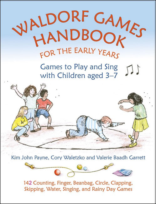 Waldorf Games Handbook for the Early Years