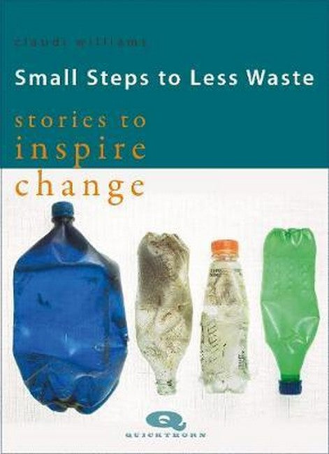 Small Steps to Less Waste: Stories to Inspire Change