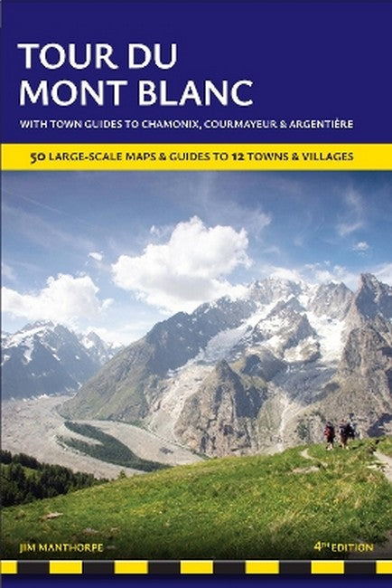 Tour du Mont Blanc Trailblazer Guide