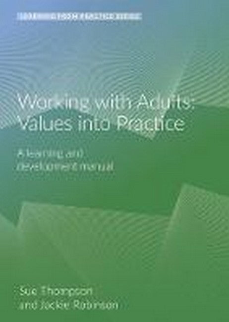 Working with Adults: Values Into Practice 2/e