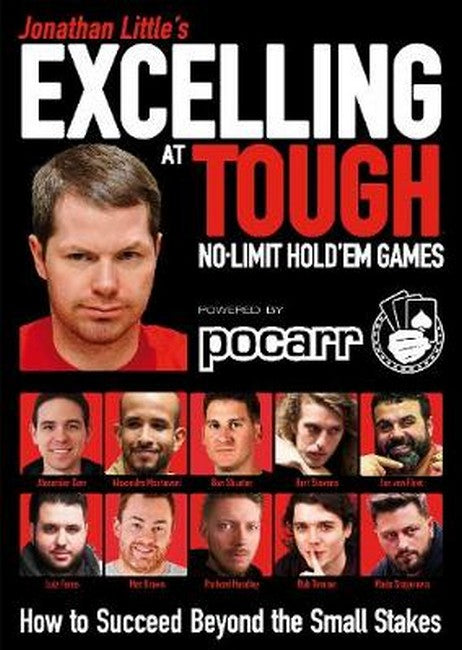 Jonathan Little's Excelling at Tough No-Limit Hold'em Games: How to Succ