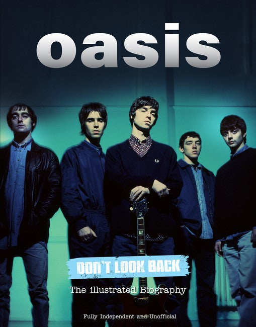 Oasis: Don't Look Back