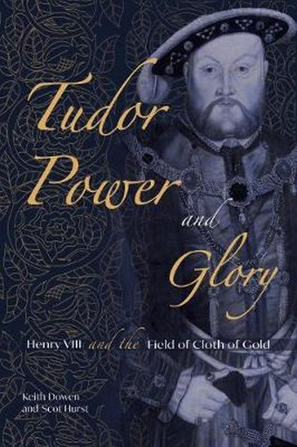 Tudor Power and Glory