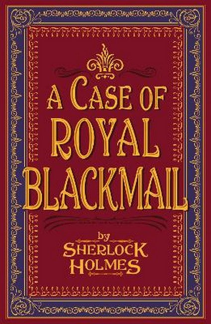 A Case of Royal Blackmail