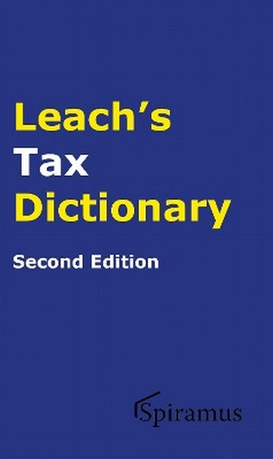Leach's Tax Dictionary 2/e