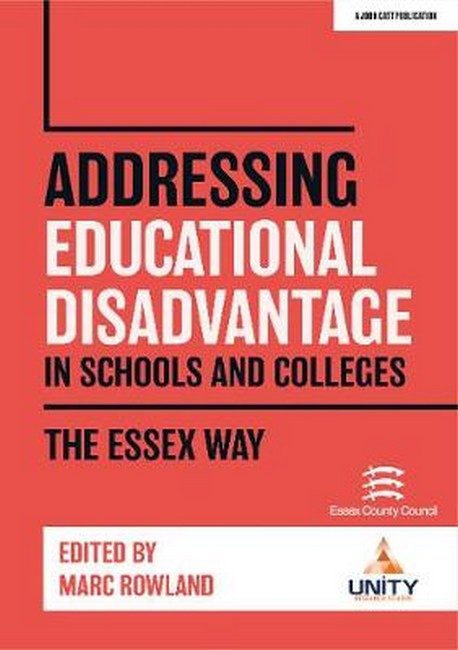 Addressing Educational Disadvantage in Schools and Colleges: The Essex W