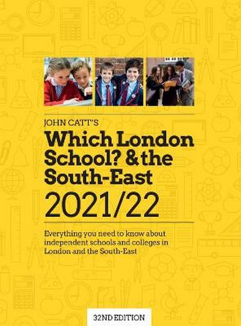 Which London School & the South-East 2021/22: Everything you need to know about independent schools and colleges in the London and the South-Eas