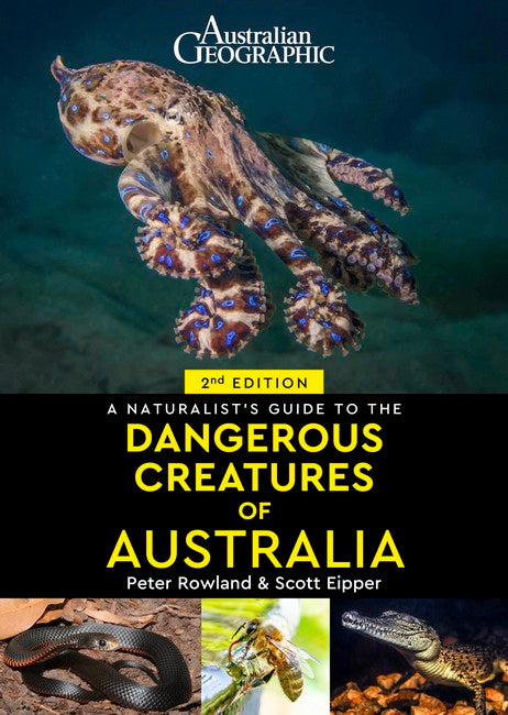 A Naturalist's Guide to Dangerous Creatures of Australia 2/e