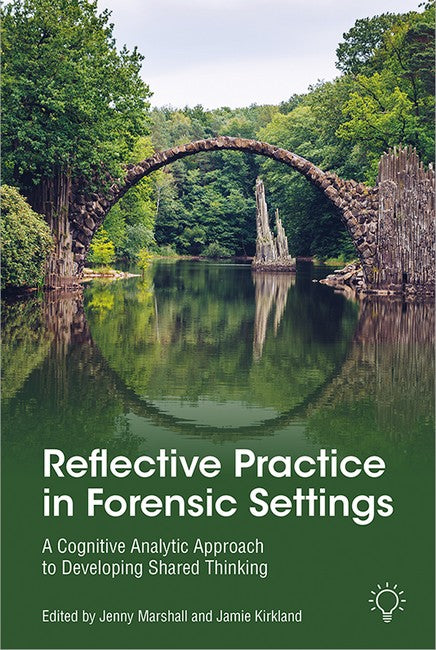 Reflective Practice in Forensic Settings