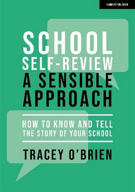 School self-review - a sensible approach: How to know and tell the story