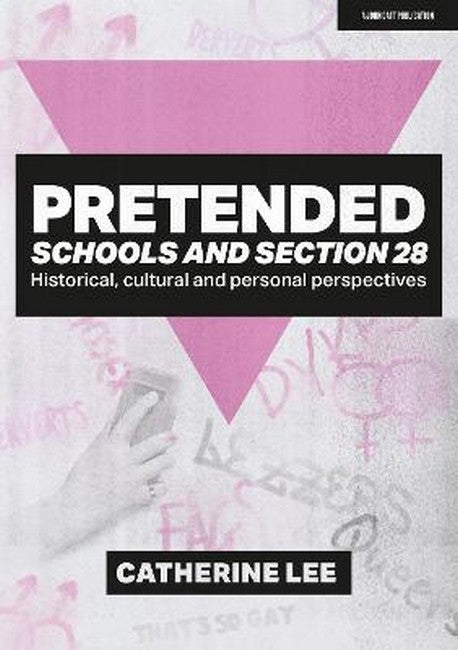 Pretended: Schools and Section 28