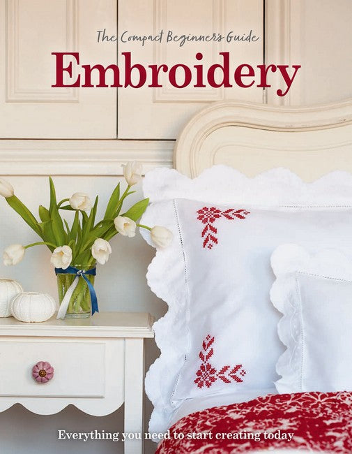 The Compact Beginner's Guide to Embroidery