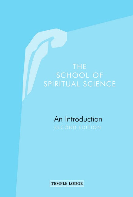 The School of Spiritual Science 2/e