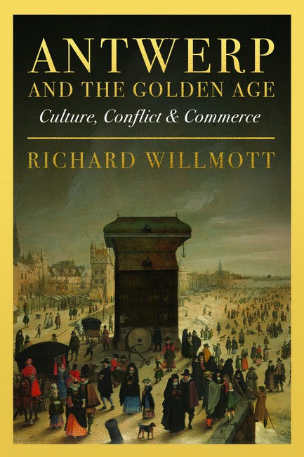 Antwerp and the Golden Age