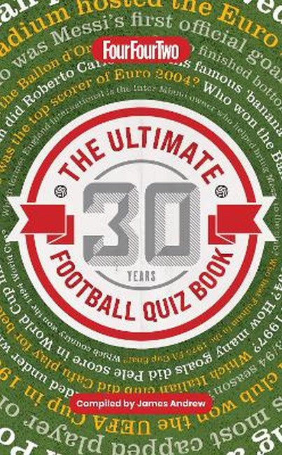The Ultimate Four Four Two Football Quiz Book