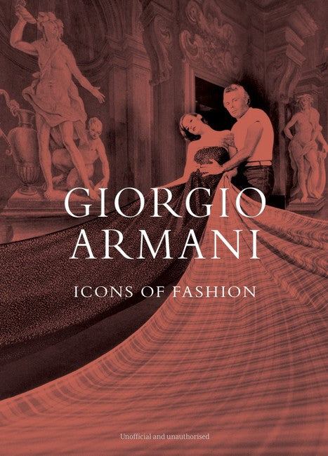Giorgio Armani: Icons of Fashion