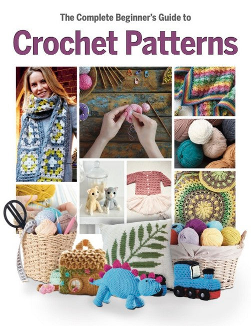 The Complete Beginner's Guide to Crochet Patterns