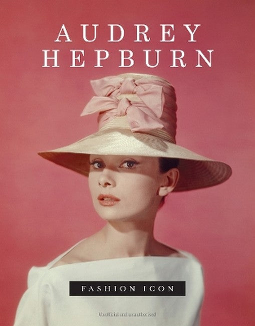 Audrey Hepburn - Fashion Icon
