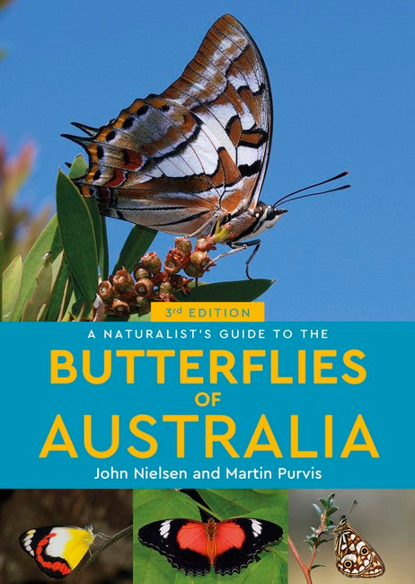 A Naturalist's Guide to the Butterflies of Australia 3/e
