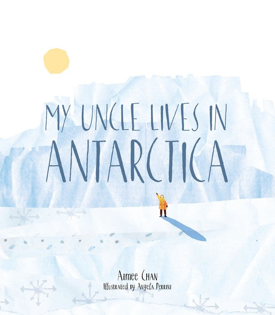 My Uncle Lives in Antarctica