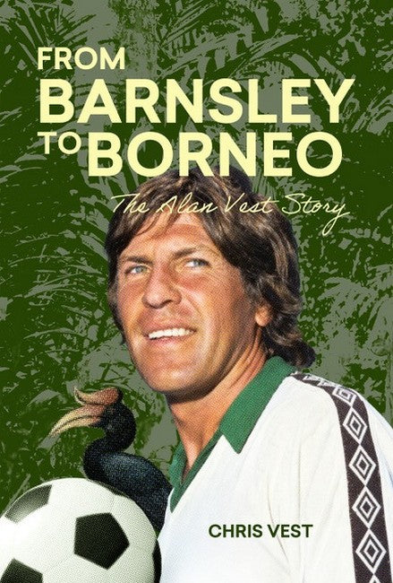 From Barnsley to Borneo